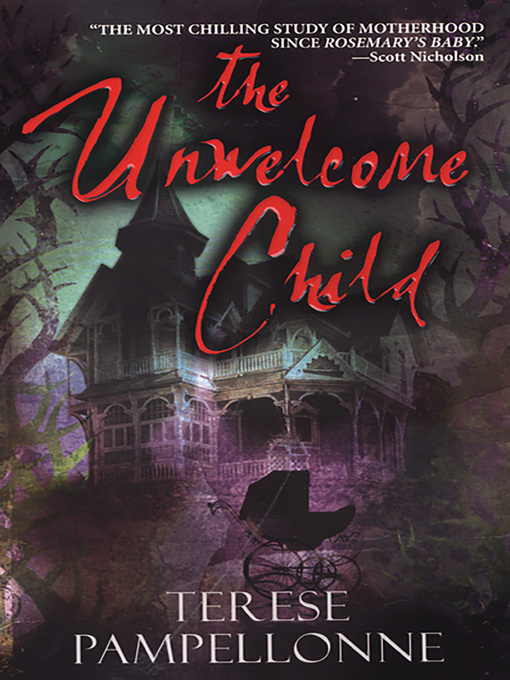 Title details for The Unwelcome Child by Terese Pampellonne - Available